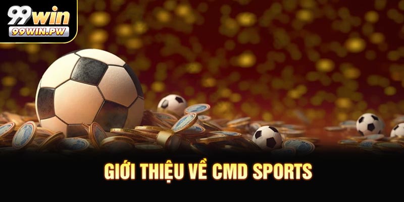 Giới thiệu về CMD Sports